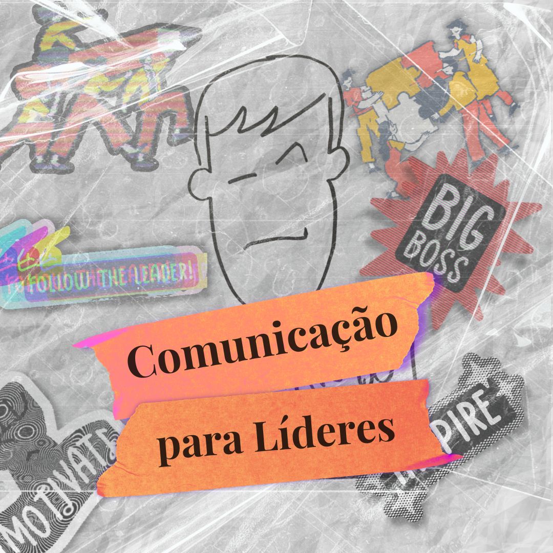 Ser líder não é fácil, mas uma boa comunicação pode ajudar bastante! 🗣️💬